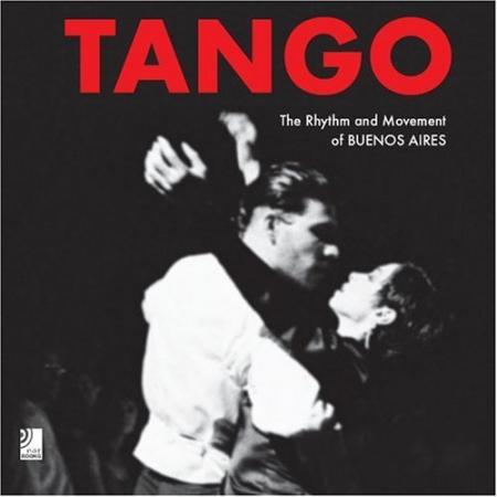 обложка книги Tango: The Rhythm and Movement of Buenos Aires (+ 4 CDs) книга Tango: The Rhythm and Movement of Buenos Aires (+ 4 CDs), автор: Edel Classics, Jim Zimmermann