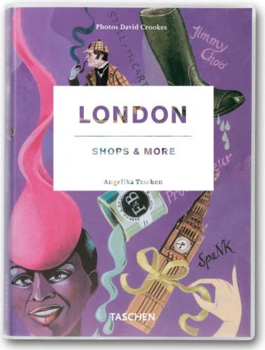обложка книги London, Shops & More книга London, Shops & More, автор: Angelika Taschen (Editor)