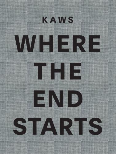 обложка книги KAWS: Where the End Starts книга KAWS: Where the End Starts, автор: Edited with text by Andrea Karnes. Preface by Marla Price. Text by Michael Auping, Dieter Buchhart. Interview by Pharrell Williams