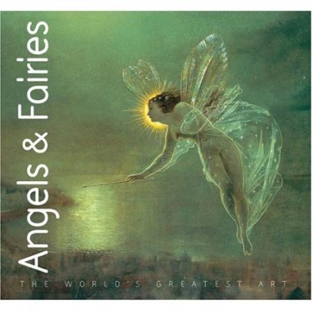 обложка книги The World's Greatest Art: Angels and Fairies книга The World's Greatest Art: Angels and Fairies, автор: Iain Zaczek