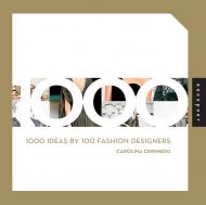 1000 Ideas by 100 Fashion Designers Carolina Cerimedo