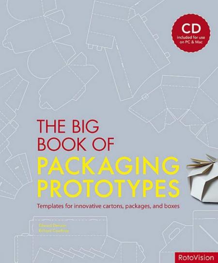 книга Big Book of Packaging Prototypes + CD, автор: Edward Denison