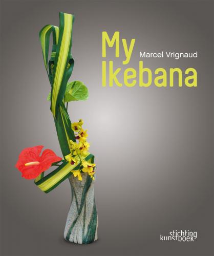 обложка книги My Ikebana книга My Ikebana, автор: Marcel Vrignaud