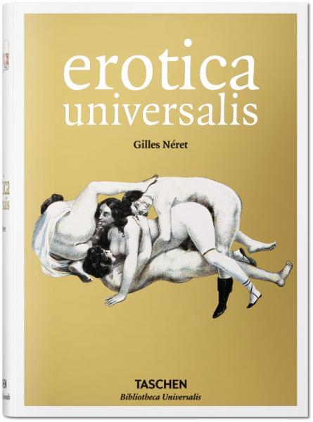 обложка книги Erotica Universalis книга Erotica Universalis, автор: Gilles Néret