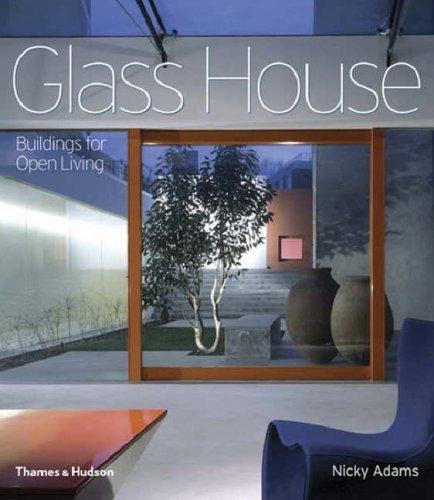 обложка книги Glass House: Buildings for Open Living книга Glass House: Buildings for Open Living, автор: Nicky Adams
