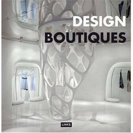 книга Design Boutiques, автор: Alessandra Antonini