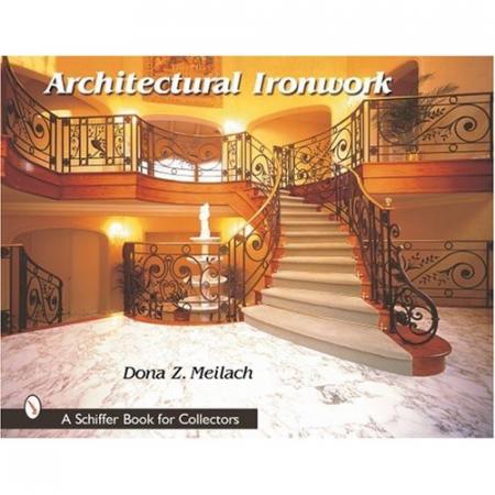 обложка книги Architectural Ironwork книга Architectural Ironwork, автор: Dona Z. Meilach