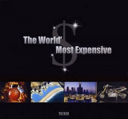 обложка книги The World's Most Expensive книга The World's Most Expensive, автор: Nathalie Grolimund