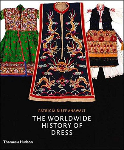 книга The Worldwide History of Dress, автор: Patricia Rieff Anawalt
