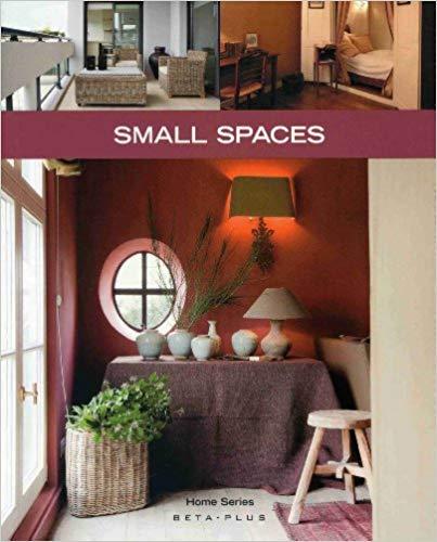 обложка книги Home Series 07: Small Spaces книга Home Series 07: Small Spaces, автор: Jo Pauwels (Photographer), Laura Watkinson (Translator)
