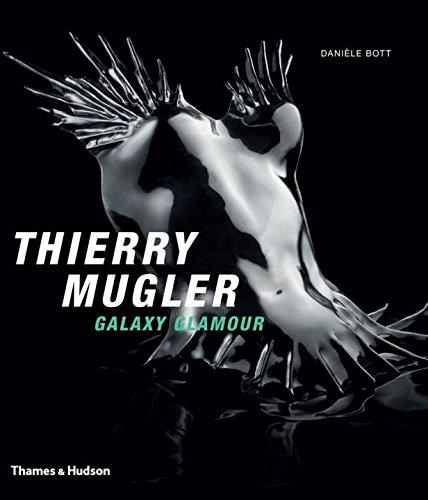 книга Thierry Mugler. Galaxy Glamour, автор: Danièle Bott
