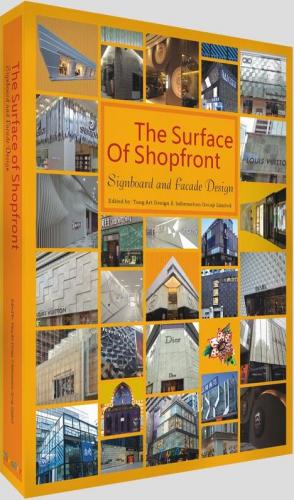 обложка книги The Surface of Shopfront - Signboard and Facade Design книга The Surface of Shopfront - Signboard and Facade Design, автор: