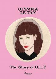 Olympia Le-Tan: The Story of O.L.T., автор: Author Olympia Le-Tan