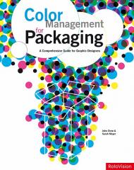 Color Management for Packaging: A Comprehensive Guide for Graphic Designers, автор: John Drew, Sarah Meyer