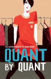 Quant by Quant. The Autobiography of Mary Quant, автор: Mary Quant