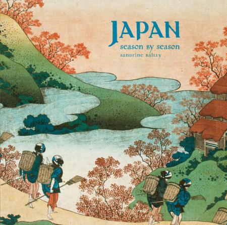 обложка книги Japan: Season by Season книга Japan: Season by Season, автор: Sandrine Bailly