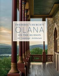 Frederic Church's Olana на Hudson: Art, Landscape, Architecture Edited by Julia B. Rosenbaum and Karen Zukowski, Photographs by Larry Lederman