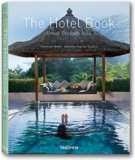 The Hotel Book. Great Escapes Asia Christiane Reiter