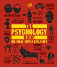 The Psychology Book: Big Ideas Simply Explained 