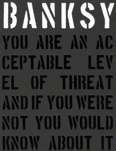 обложка книги Banksy: You Are an Acceptable Level of Threat and if You Were Not You Would Know About It книга Banksy: You Are an Acceptable Level of Threat and if You Were Not You Would Know About It, автор: Gary Shove, Patrick Potter