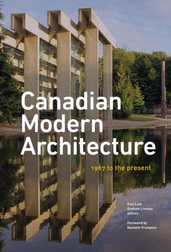 обложка книги Canadian Modern Architecture книга Canadian Modern Architecture, автор: Elsa Lam