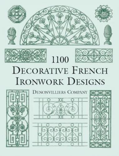 обложка книги 1100 Decorative French Ironwork Designs (Dover Pictorial Archives) книга 1100 Decorative French Ironwork Designs (Dover Pictorial Archives), автор:
