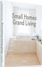 Small Homes, Grand Living. Interior Design for Compact Spaces 
