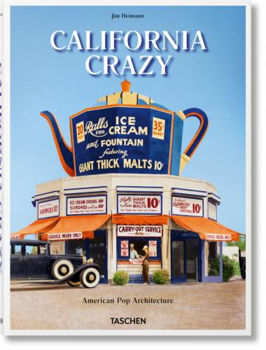 обложка книги California Crazy. American Pop Architecture книга California Crazy. American Pop Architecture, автор: Jim Heimann