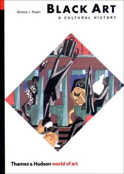 обложка книги Black Art: A Cultural History книга Black Art: A Cultural History, автор: Richard J. Powell