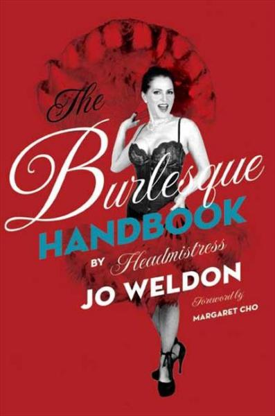 обложка книги The Burlesque Handbook книга The Burlesque Handbook, автор: Jo Weldon