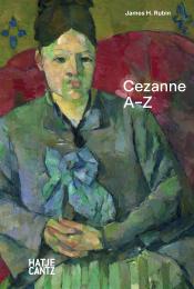 Paul Cezanne: A-Z, автор: James H. Rubin