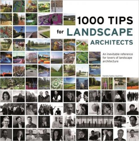 книга 1000 Tips by 100 Landscape Architects, автор: Daniela Santos Quartino