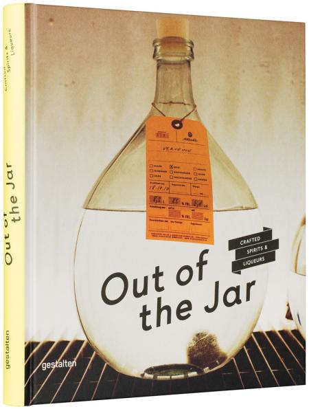 обложка книги Out of the Jar. Artisan Spirits and Liqueurs книга Out of the Jar. Artisan Spirits and Liqueurs, автор: Cathrin Brandes, Christian Schneider, Dirk Mönkemöller, Robert Klanten