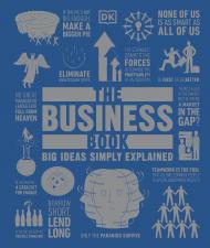 The Business Book: Big Ideas Simply Explained, автор: 