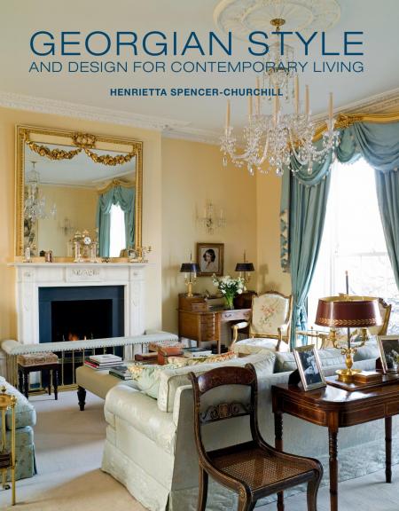 обложка книги Georgian Style and Design for Contemporary Living книга Georgian Style and Design for Contemporary Living, автор: Henrietta Spencer-Churchill