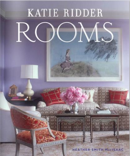 обложка книги Katie Ridder: Rooms книга Katie Ridder: Rooms, автор: Heather Smith MacIsaac