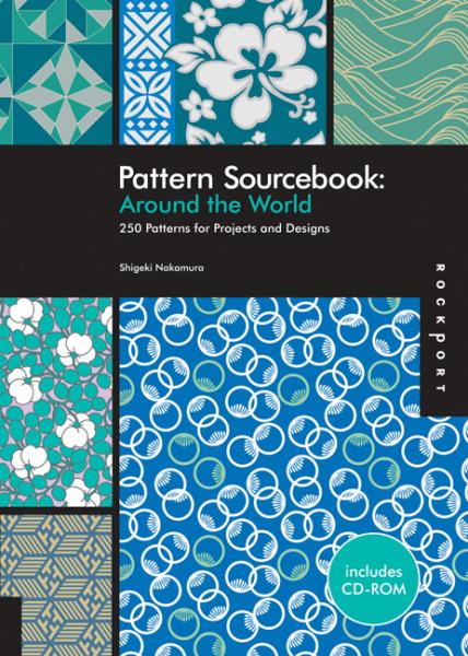 обложка книги Pattern Sourcebook: Around the World - 250 Patterns for Projects and Designs книга Pattern Sourcebook: Around the World - 250 Patterns for Projects and Designs, автор: Shigeki Nakamura