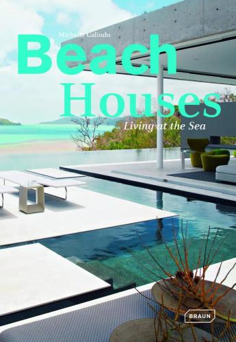 обложка книги Beach Houses: Living at the Sea книга Beach Houses: Living at the Sea, автор: Michelle Galindo