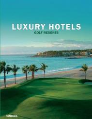 Luxury Hotels Golf Resorts Martin N. Kunz