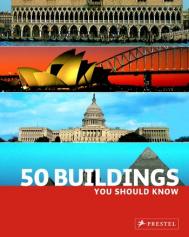 50 Buildings You Should Know Isabel Kuhl