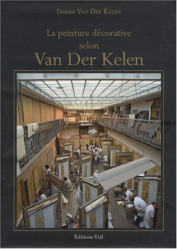 обложка книги La Peinture decorative selon Van der kelen книга La Peinture decorative selon Van der kelen, автор: Denise Van Der Kelen