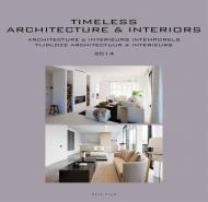Timeless Architecture and Interiors - Yearbook 2014, автор: Wim Pauwels