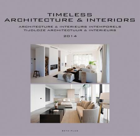 обложка книги Timeless Architecture and Interiors - Yearbook 2014 книга Timeless Architecture and Interiors - Yearbook 2014, автор: Wim Pauwels