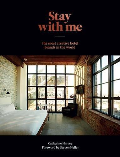 обложка книги Stay With Me: The Most Creative Hotel Brands in the World книга Stay With Me: The Most Creative Hotel Brands in the World, автор: Catherine Harvey