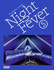 Night Fever 5: Hospitality Design, автор: Evan Jehl, Angel Trinidad and Matthew Hurst