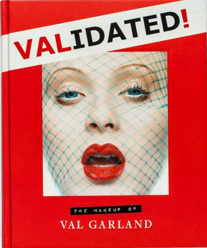 обложка книги Validated: The Makeup of Val Garland книга Validated: The Makeup of Val Garland, автор: Val Garland, Karl Plewka