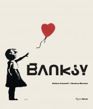 Banksy, автор: Stefano Antonelli, Gianluca Marziani