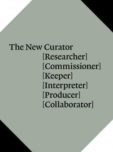книга The New Curator, автор: Natasha Hoare, Coline Milliard, Rafal Niemojewski, Ben Borthwick and Jonathan Watkins