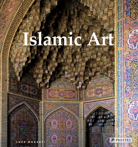 книга Islamic Art: Architecture, Painting, Calligraphy, Ceramics, Glass, Carpets, автор: Luca Mozzati