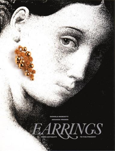 книга Earrings: Від Antiquity to the Present, автор: Daniela Mascetti, Amanda Triossi